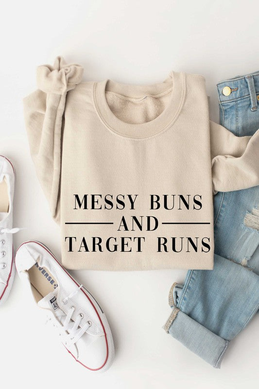Messy Buns and Target Runs Sweatshirt